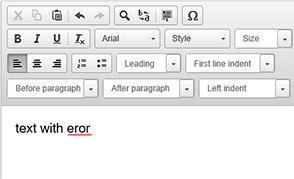 Spell checking in the Rich text editor.