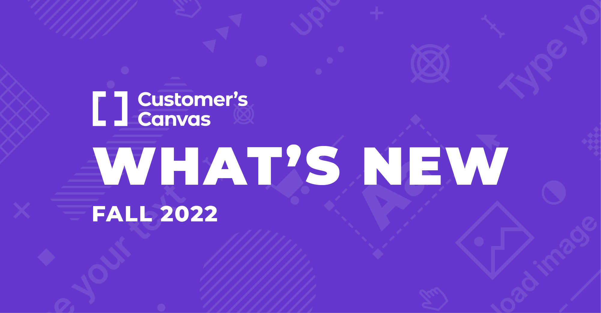A better Customer’s Canvas: Fall 2022 