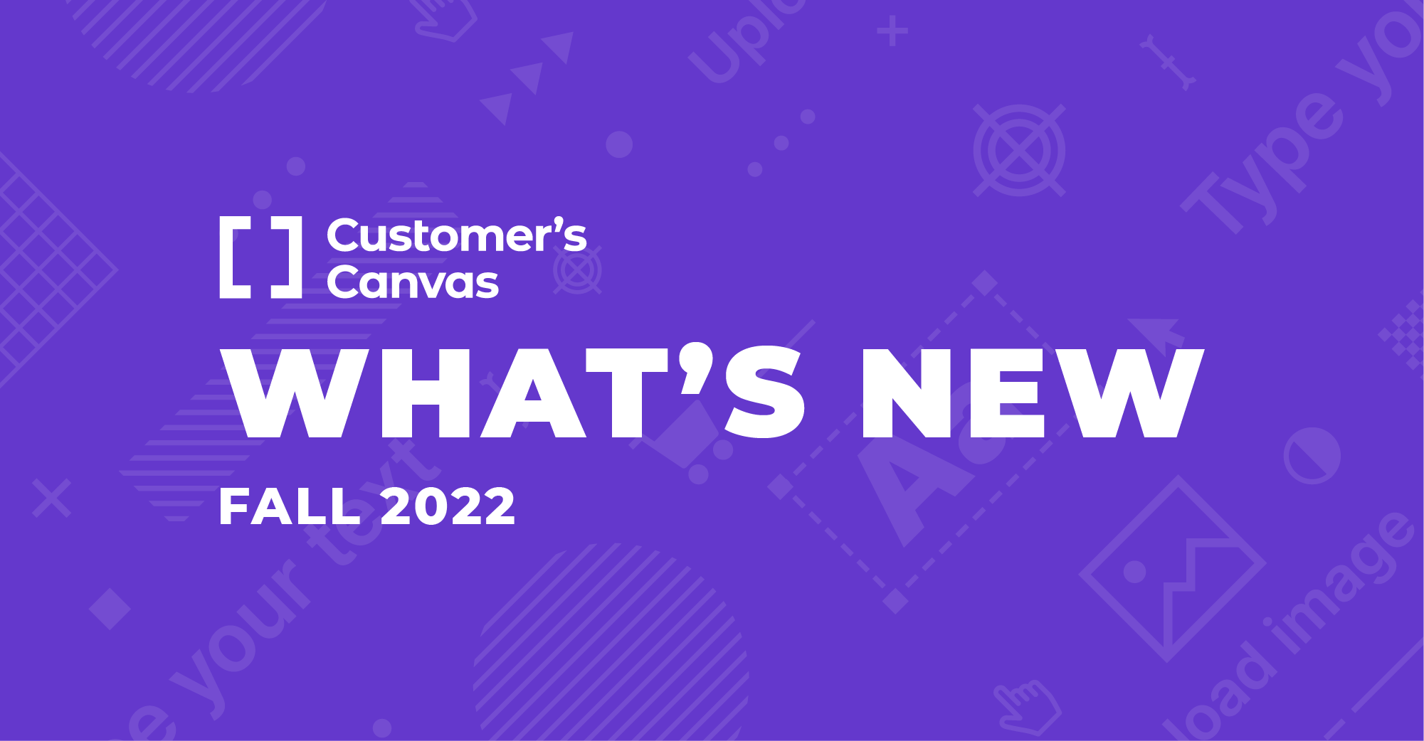 A Better Customer’s Canvas: Fall 2022