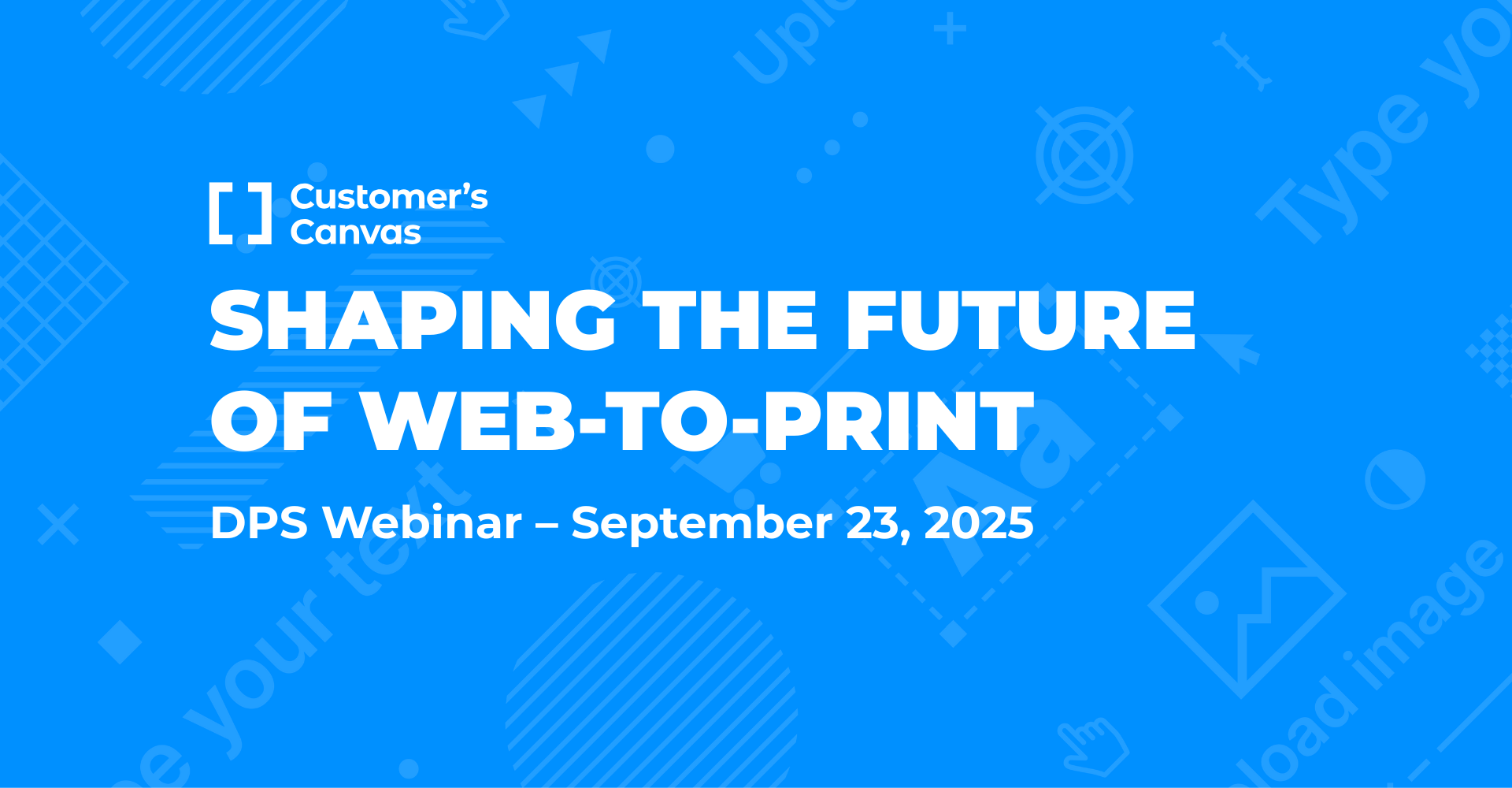 Insights from the DPS Webinar: The Rapid Evolution of Web-to-Print