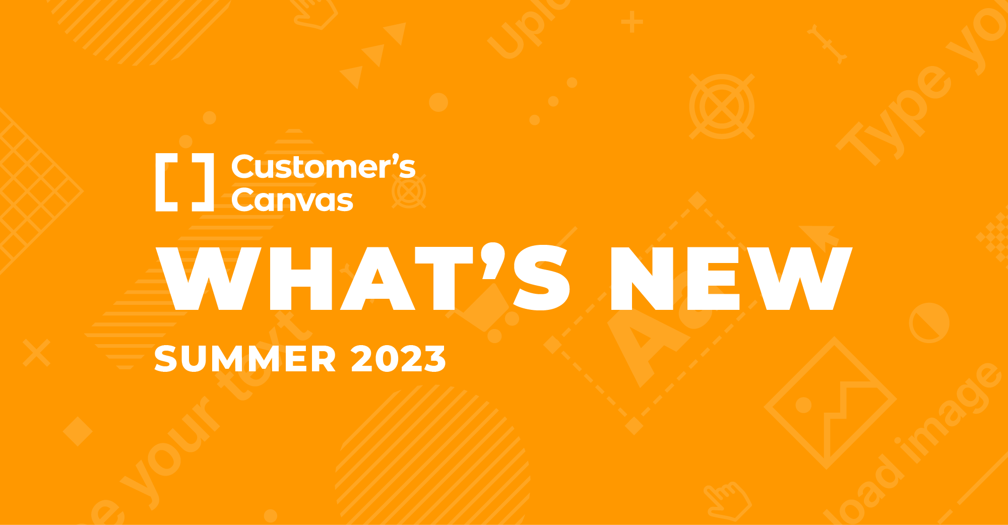 A Better Customer’s Canvas: Summer 2023