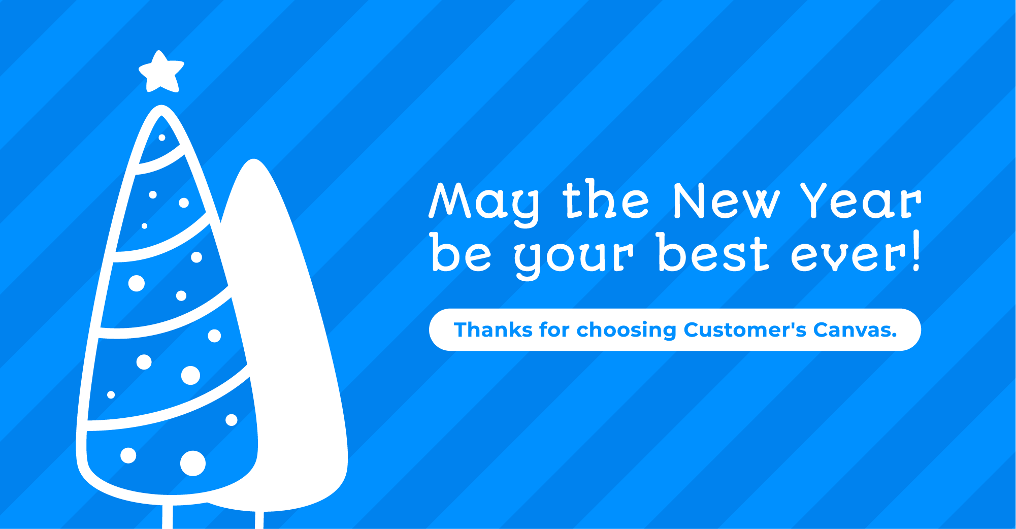 May the New Year be your best ever
